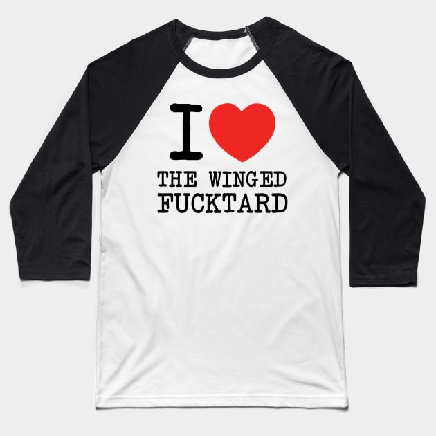 Q: The Winged Fcktard Baseball T-Shirt by whogoestherepodcast